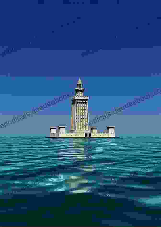A Digital Reconstruction Of The Lighthouse Of Alexandria, One Of The Ancient Wonders Of The World The Three Paradises (Alexander S Legacy 2)