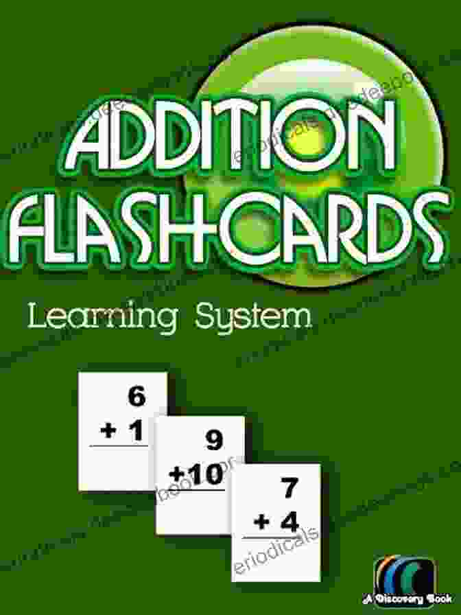 Addition Flashcards Learning System Discovery Book Addition Flashcards Learning System (A Discovery Book 6)