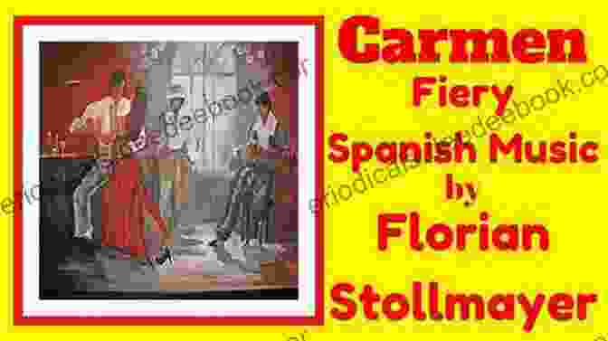 Carmen's Fiery Dance Captivates Don José Carmen And Other Stories (Oxford World S Classics)