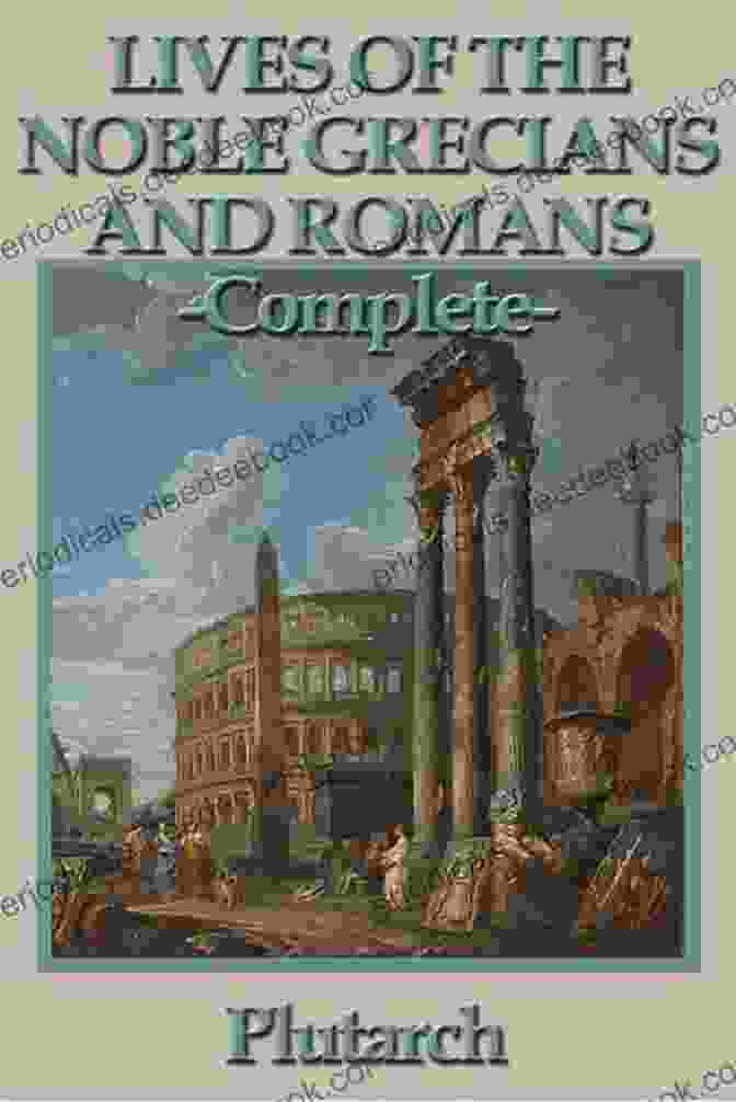 Cover Of 'Lives Of The Noble Grecians And Romans' By Plutarch. Lives Of The Noble Grecians And Romans: Volume 3