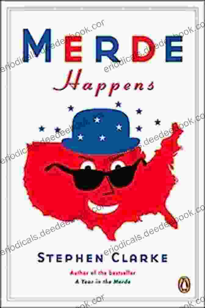 Cover Of Merde Happens By Stephen Clarke Merde Happens Stephen Clarke