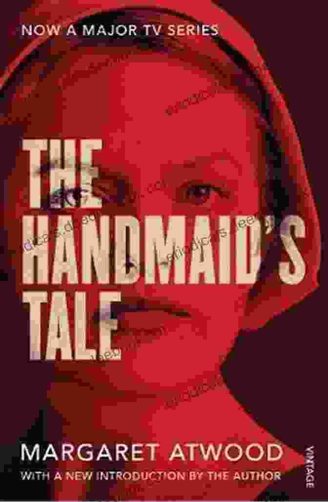 Margaret Atwood's The Handmaid's Tale, A Dystopian Novel That Explores The Subjugation Of Women In A Totalitarian Society Now Or Later (Modern Classics)