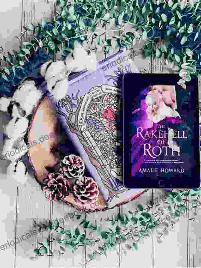 Roth, The Enigmatic Rakehell With A Hidden Heart Of Gold The Rakehell Of Roth (The Regency Rogues 2)
