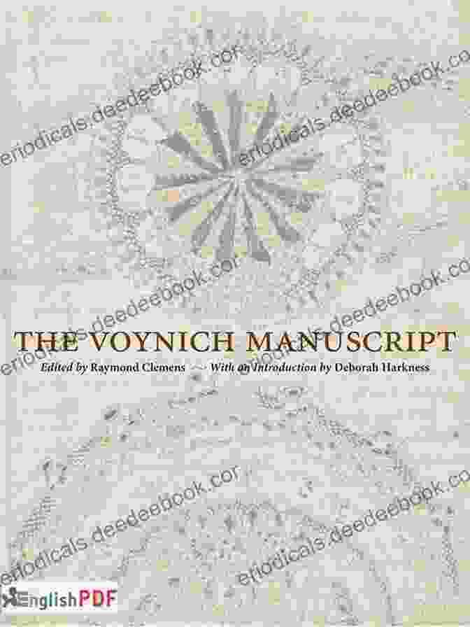 The Voynich Manuscript, An Enigmatic Book Written In An Unknown Script And Language HISTORY S MYSTERIES: 51 Intriguing Secrets Of The Past