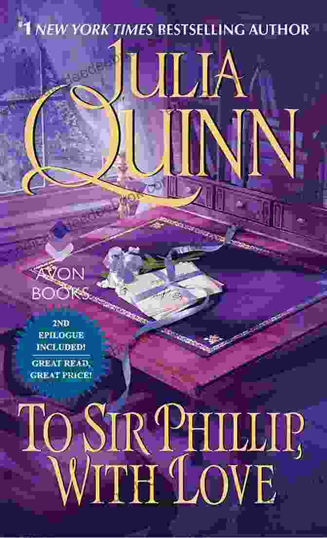 To Sir Phillip, With Love By Julia Quinn, A Regency Romance Novel Defying The Earl: A Heart Racing Regency Romance Perfect For Fans Of Netflix S Bridgerton (Regency Charms 1)
