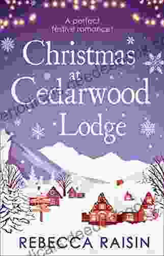 Christmas At Cedarwood Lodge: Celebrations And Confetti At Cedarwood Lodge / Brides And Bouquets At Cedarwood Lodge / Midnight And Mistletoe At Cedarwood Lodge