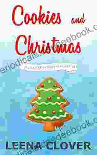 Cookies And Christmas: A Cozy Murder Mystery (Pelican Cove Cozy Mystery 12)
