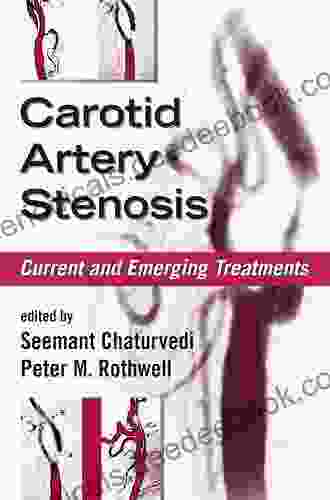Carotid Artery Stenosis: Current And Emerging Treatments (Neurological Disease And Therapy 72)
