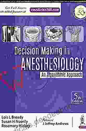Decision Making In Anesthesiology: An Algorithmic Approach