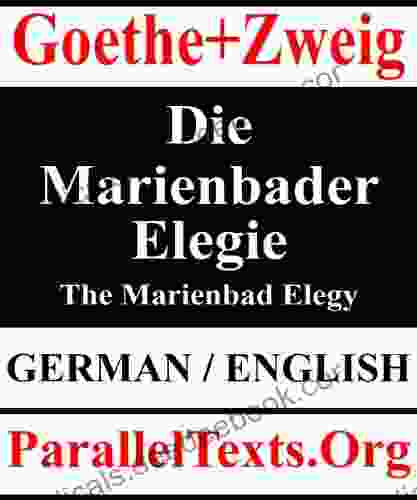 Die Marienbader Elegie / The Marienbad Elegy (Parallel Text)