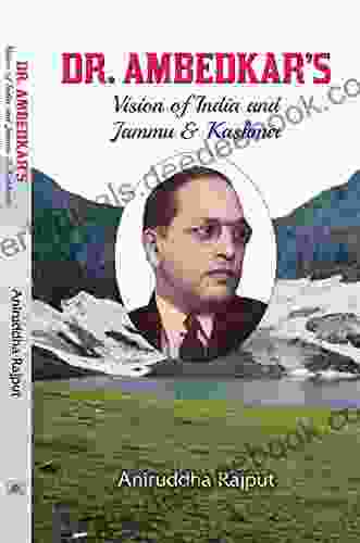 Dr Ambedkar S Vision Of India And Jammu Kashmir
