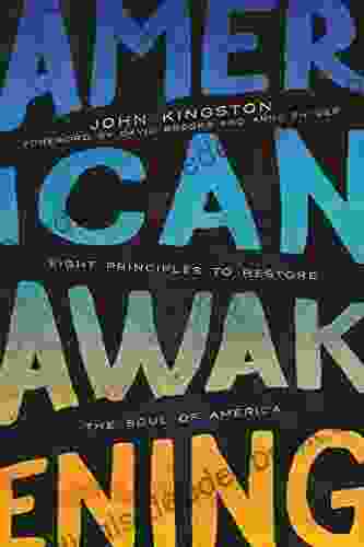 American Awakening: Eight Principles To Restore The Soul Of America