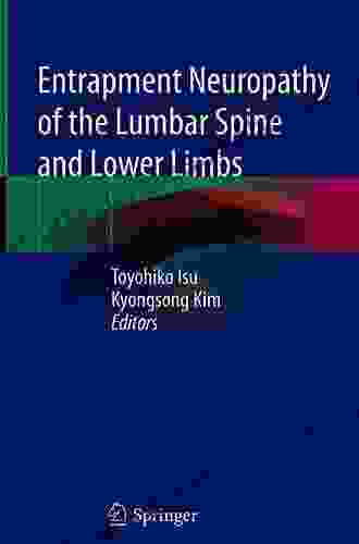 Entrapment Neuropathy Of The Lumbar Spine And Lower Limbs