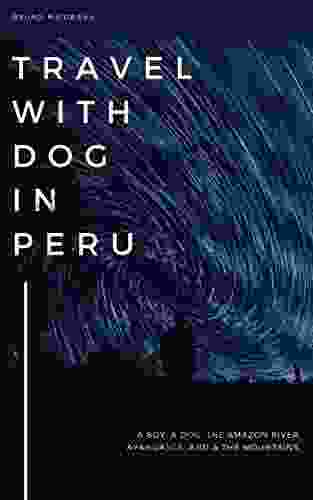 Travel With Dog In Peru