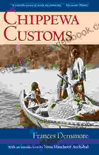 Chippewa Customs Frances Densmore