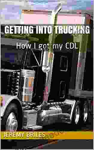 Getting Into Trucking: How I Got My CDL