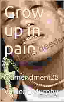 Grow Up In Pain: Amendment28