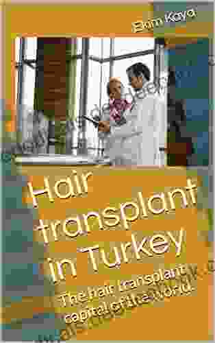 Hair Transplant In Turkey: The Hair Transplant Capital Of The World