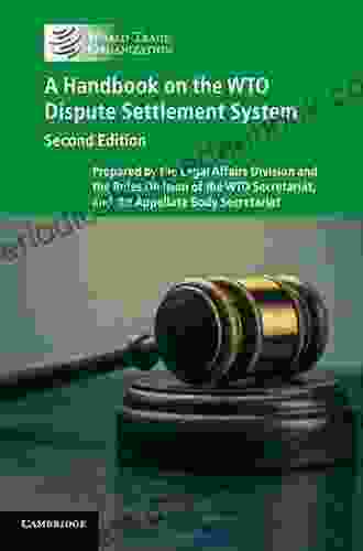 A Handbook On The WTO Dispute Settlement System