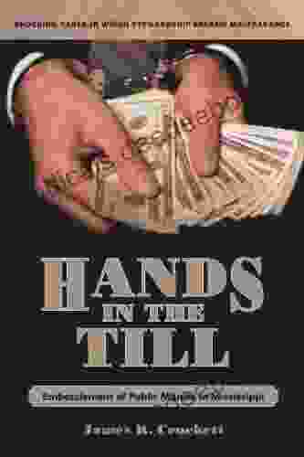 Hands In The Till: Embezzlement Of Public Monies In Mississippi