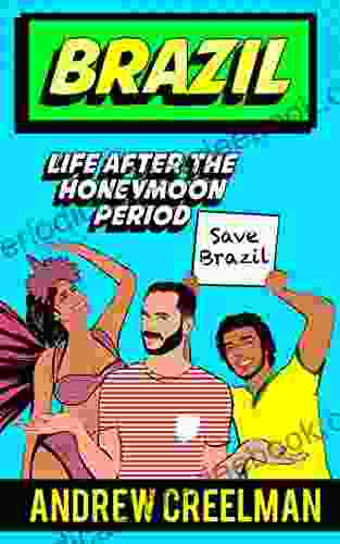 Brazil: Life After The Honeymoon Period