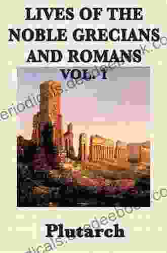 Lives Of The Noble Grecians And Romans Vol 1