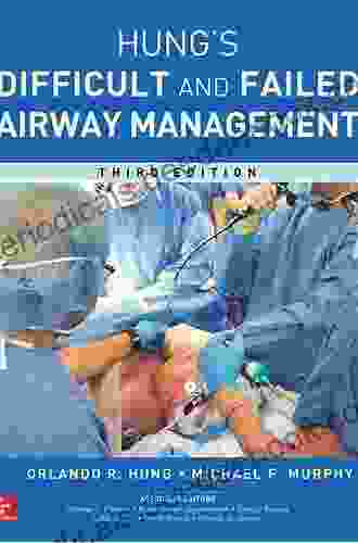 Management Of The Difficult And Failed Airway Third Edition