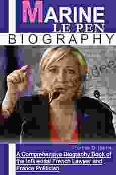 Marine Le Pen (Best Biography And History Book)