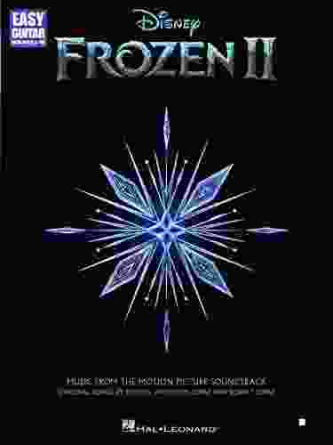 Frozen 2 Easy Guitar Songbook: Easy Guitar With Notes Tab