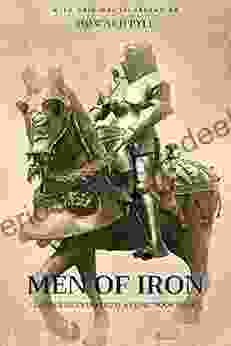 Men Of Iron: With Original Illustration