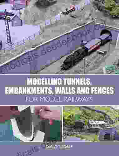 Modelling Tunnels Embankments Walls And Fences For Model Railways