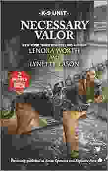 Necessary Valor (K 9 Unit) Lenora Worth