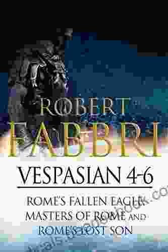 Vespasian 4 6: Perfect For Fans Of Simon Scarrow And Bernard Cornwell (Vespasian Bundle 2)