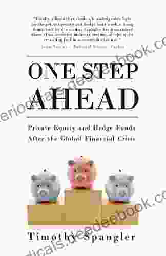 One Step Ahead: Private Equity And Hedge Funds After The Global Financial Crisis