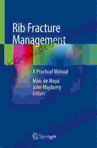 Rib Fracture Management: A Practical Manual