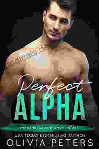 Perfect Alpha: A Small Town Second Chance Romance (Game Changer 1)
