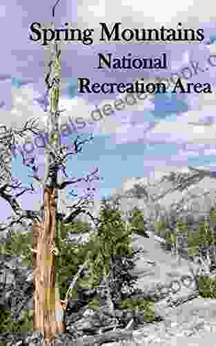 Spring Mountains National Recreation Area: A Casual Hiker S Guide