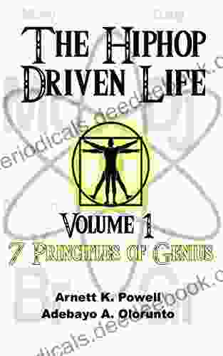 The Hiphop Driven Life: Volume 1: 7 Principles Of Genius