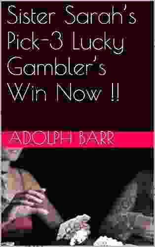 Sister Sarah S Pick 3 Lucky Gambler S Win Now