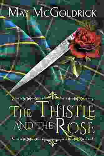 The Thistle And The Rose (MacPherson Clan 0)