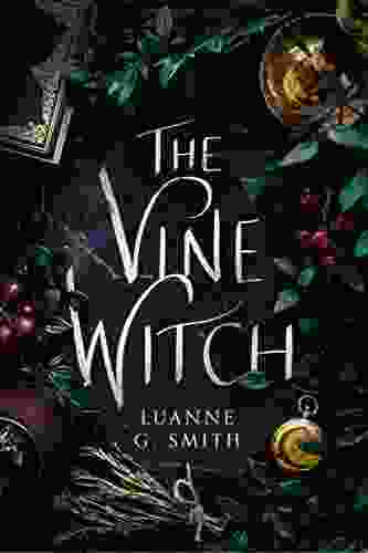 The Vine Witch Luanne G Smith