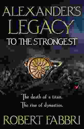 To The Strongest (Alexander S Legacy 1)