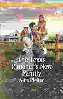 The Texas Rancher S New Family (Blue Thorn Ranch 5)