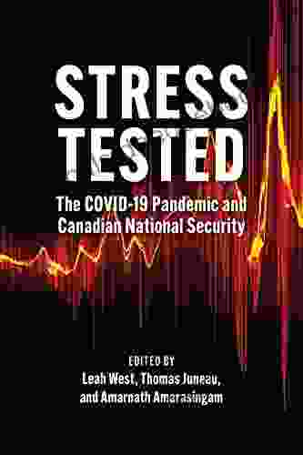 Stress Tested: The COVID 19 Pandemic And Canadian National Security