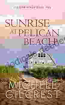 Sunrise At Pelican Beach (Pelican Beach 5)