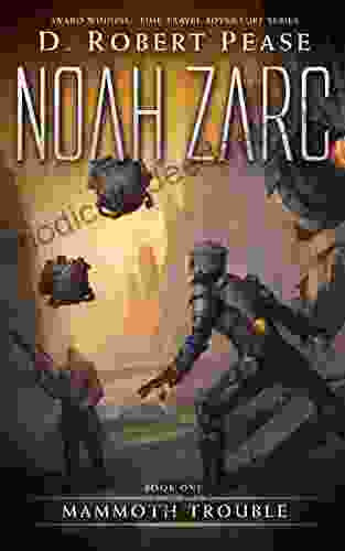 Noah Zarc: Mammoth Trouble (Book 1): A YA Time Travel Adventure